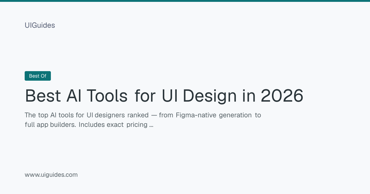 Best AI Tools for UI Design in 2026 | UIGuides