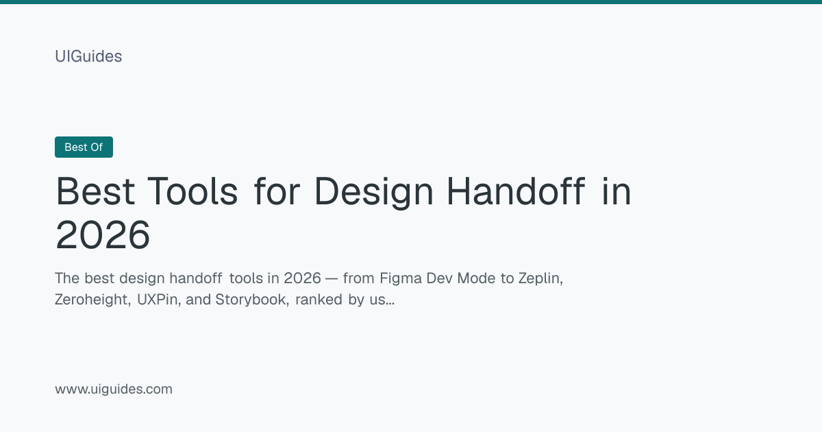 Best Tools for Design Handoff in 2026 | UIGuides
